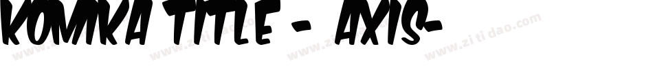 Komika Title - Axis字体转换